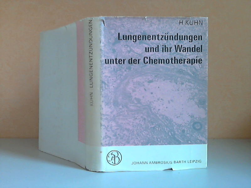 Kühn, Hermann;  Lungenentzündungen und ihr Wandel unter der Chemotherapie 