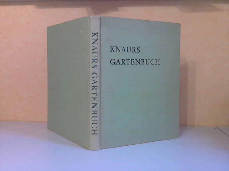Schiller, Hans;  Knaurs Gartenbuch 