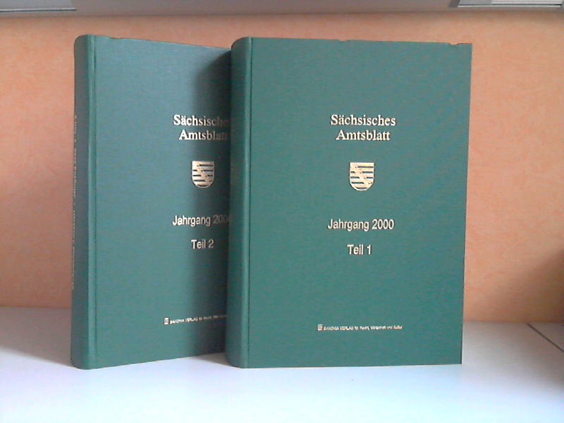 Sächsische Staatkanzlei (Hrg.);  Sächsisches Amtsblatt Jahrgang 2000, Teil 1 und 2 2 Bücher 