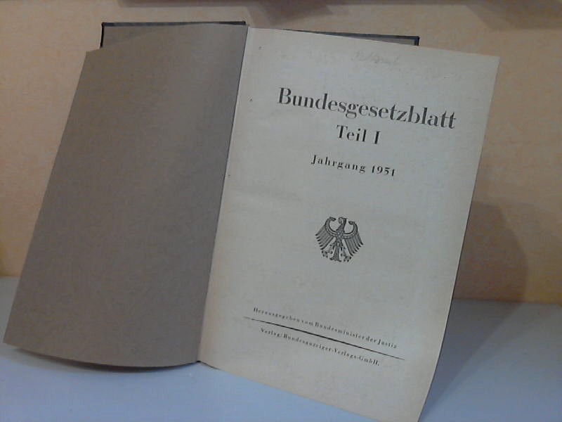 Bundesminister der Justiz (Hrg.);  Bundesgesetzblatt Jahrgang 1951 