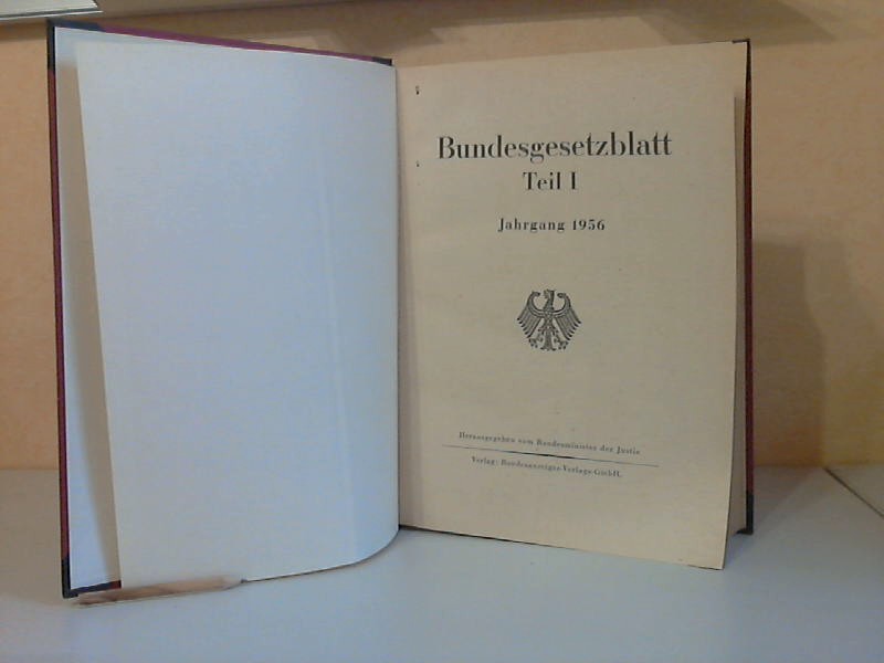 Bundesminister der Justiz (Hrg.);  Bundesgesetzblatt Jahrgang 1956 Teil 1 