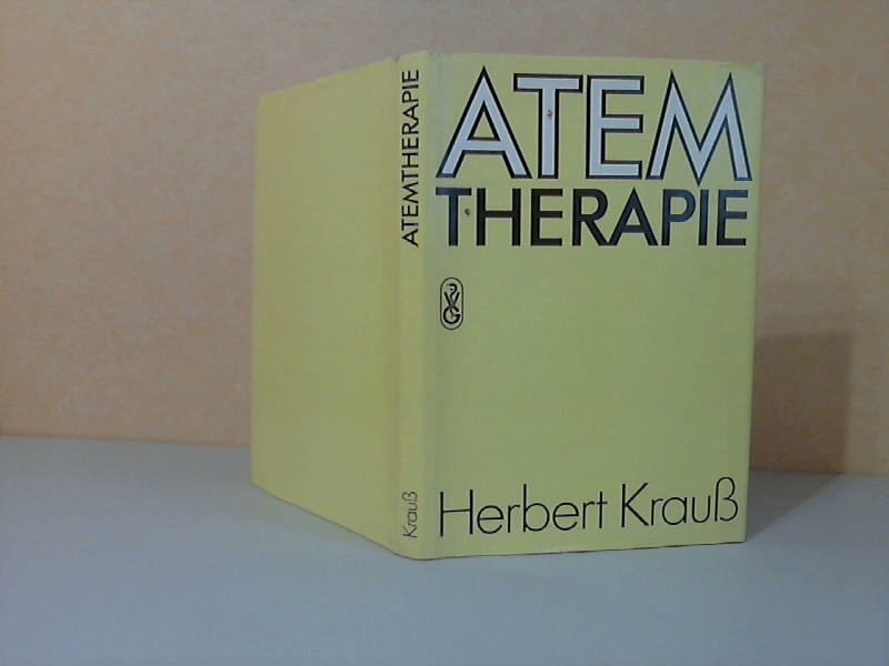 Krauß, Herbert;  Atemtherapie Mit 130 Abbildungen und 9 Tabellen 