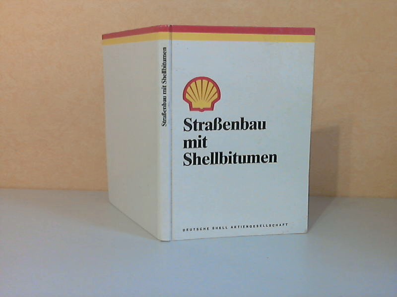Beecken, G., K.-H. Güsfeldt W. Hennig u. a.;  Straßenbau mit Shellbitumen 