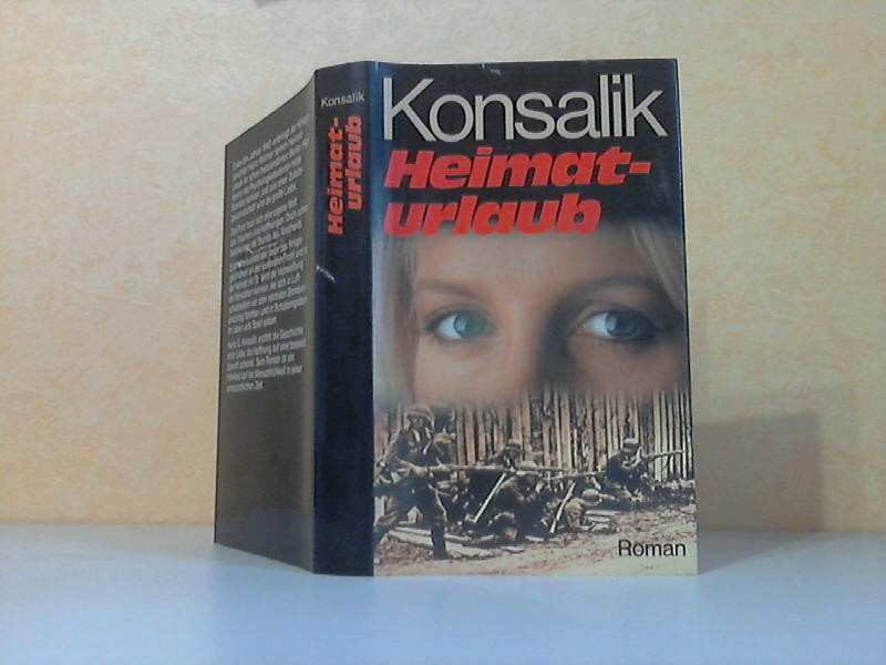 Konsalik, Heinz G.;  Heimaturlaub 