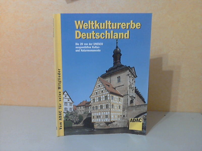 ADAC e.V. (Herausgeber);  ADAC Weltkulturerbe Deutschland. Die 20 von der UNESCO ausgewählten Kultur- und Naturmonumente ADAC ReiseService 