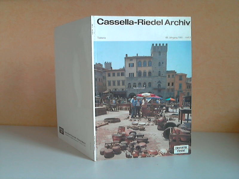 Autorengruppe;  Cassella-Riedel Archiv Toskana 68. Jahrgang, Heft 3 