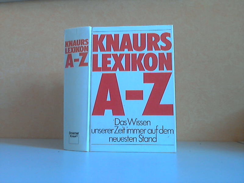 Mehling, Franz N.;  Knaurs Lexikon A-Z. Das Wissen unserer Zeit immer auf dem neuesten Stand 