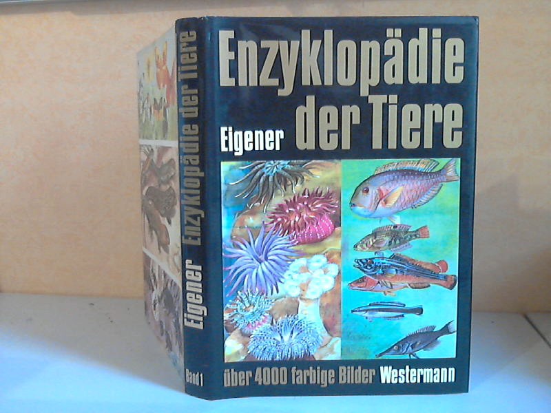 Eigner, Wilhelm;  Enzyklopädie der Tiere Band 1 