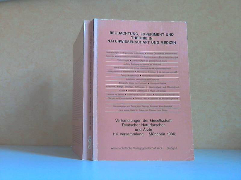 Autorengruppe;  Beobachtung, Experiment und Theorie in Naturwissenschaft und Medizin - 114. Versammlung, 13. bis 16. September 1986, München 