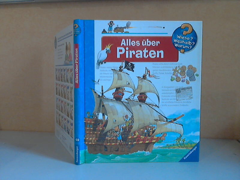 Erne, Andrea;  Wieso? Weshalb? Warum?, Band 40: Alles über Piraten Illustration: Peter Nieländer 