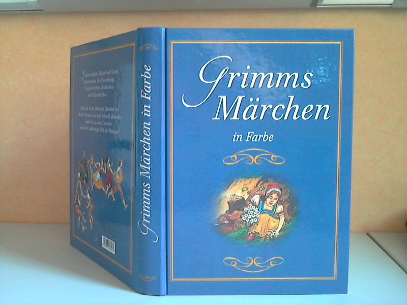 Brüder Grimm;  Die schönsten Märchen in Farbe Illustrationen von Lubomir Anlauf 