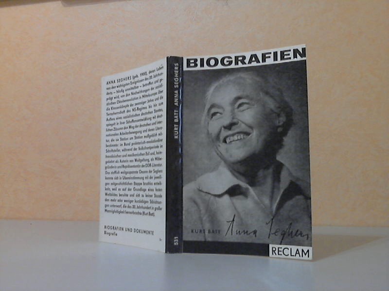 Batt, Kurt;  Anna Seghers. Versuch über Entwicklung und Werke - Reclams-Universal-Bibliothek Band 531 