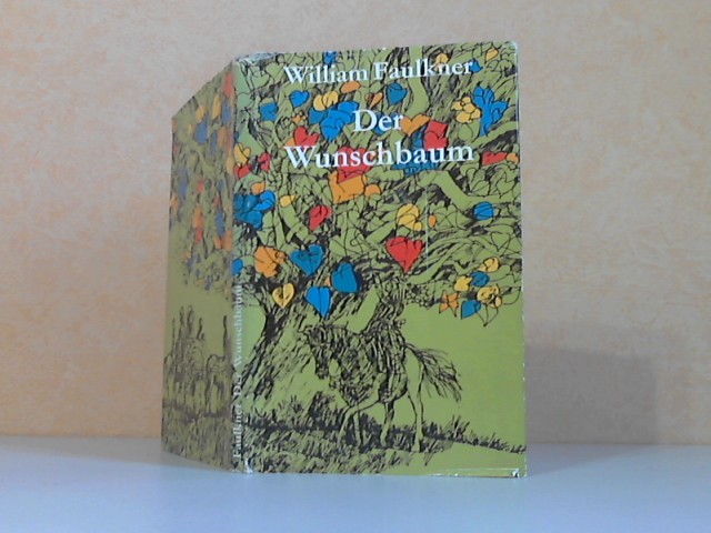 Faulkner, William;  Der Wunschbaum - Ein Märchen [llustriert von Don Bolognese 