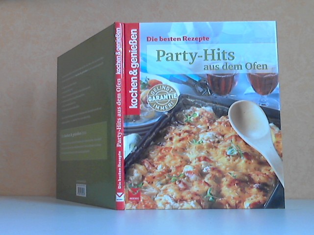Dostal, Tanja;  Kochen und genießen. Die besten Rezepte: Party-Hits aus dem Ofen Fotos: City Food und Foto, Hamburg 