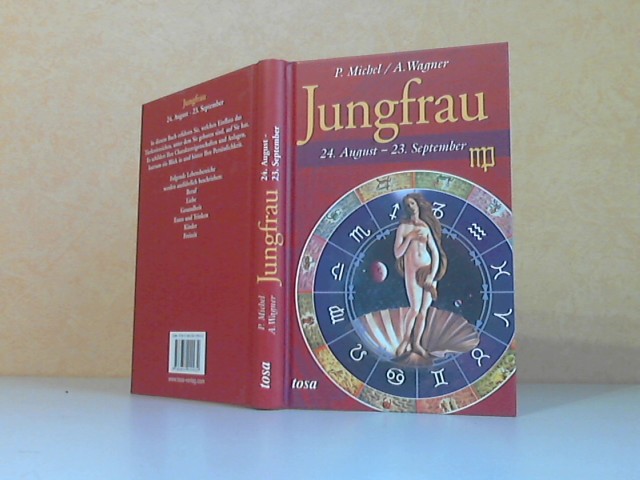 Michel, P. und A. Wagner;  Jungfrau 24. August - 23. September 