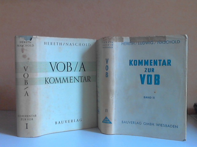 Hereth, Franz, Richard Naschold Oswald Ludwig u. a.;  Kommentar zur VOB. Verdingungsordnung für Bauleistungen. Band. 1, 2 2 Bücher 