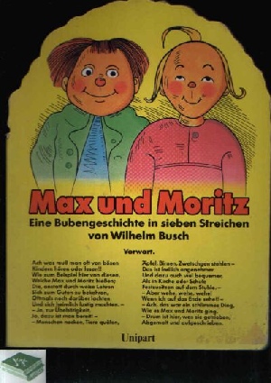 Busch, Wilhelm;  Max und Moritz - Eine Bubengeschichte in sieben Streichen 