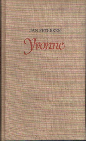 Petersen, Jan:  Yvonne Erzählung 