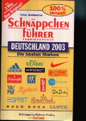 Waldmüller, Heinz:  Schnäppchenführer Deutschland 2003 Die besten Marken 