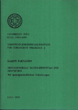 Travainen, Kalevi:  Dependenzielle Satzgliedsyntax des Deutschen Veröffentlichungen des Instituts für Germanische Philologie 3 -Mit sprachlichen Erläuterungen 