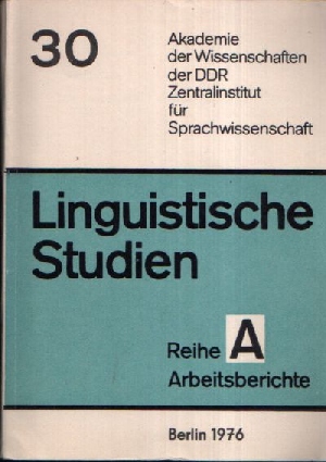 Eichler, Ernst:  Beiträge zur Theorie und Geschichte der Eigennamen Linguistische Studien Reihe A Arbeitsbericht 30 