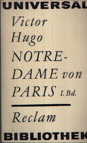 Hugo Victor:  Notre- Dame von Paris 1. Band  Nr.137 