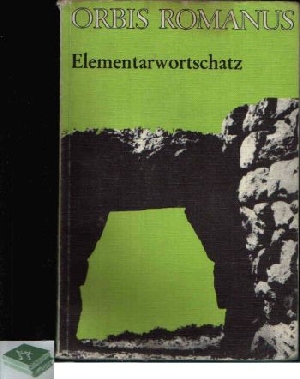 Schmeken, Heinrich:  Elementarwortschatz Orbis Romanus 