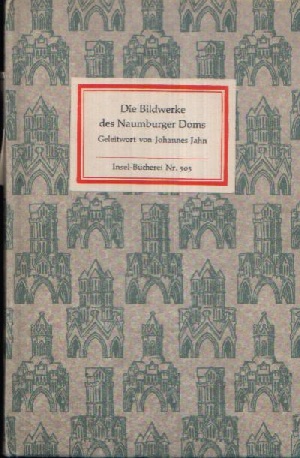 Jahn, Johannes:  Die Bildwerke des Naumburger Doms 44 Bildtafeln 