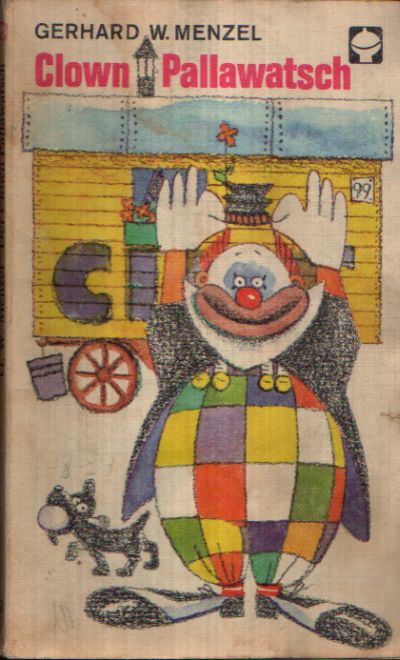 Menzel, Gerhard W.;  Clown Pallawatsch 