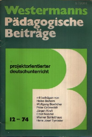 Hitz, Burkhard:  Westermanns Pädagogische Beiträge Projektionierter Deutschunterricht 