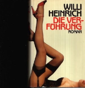Willi, Heinrich:  Die Verführung 