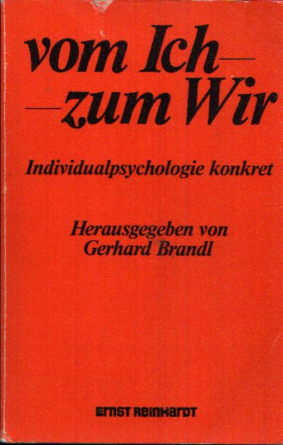 Brandl, Gerhard:  vom Ich zum Wir 