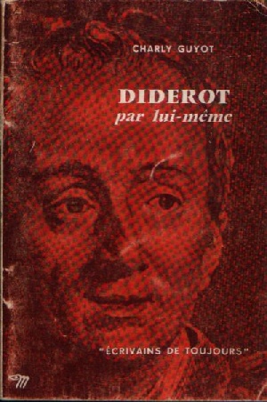 Guyot, Charly:  Diderot par lui-mére 