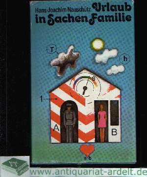 Nauschütz, Hans-Joachim:  Urlaub in Sachen Familie Erzählung 