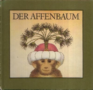 Geelhaar, Anne:  Der Affenbaum Indische Fabeln  Illustriert von Karl- Heinz Appelmann 