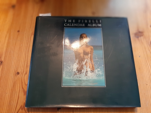 Pye, Michael  The Pirelli Calendar Album 
