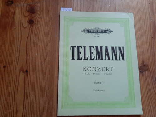 Telemann, Georg Philipp / Manfred Fechner (Hrsg.)  Konzert B-Dur für zwei Querflöten, Oboe, Violine, Streicher und Basso continuo (= Edition Peters, Nr. 9411). Partitur und Solostimmen 
