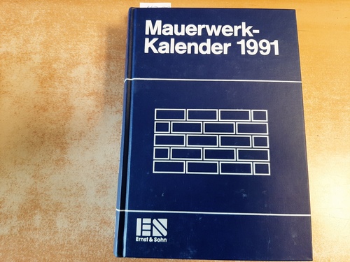 Funk, Peter (Schriftleitung)  Mauerwerk-Kalender (Mauerwerkkalender) 1991. Taschenbuch für Mauerwerk, Wandbaustoffe, Brand-, Schall-, Wärme- und Feuchtigkeitsschutz. 16. Jahrgang. 