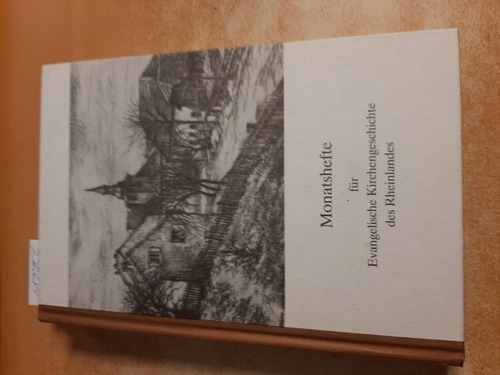 Faulenbach Dr. H. (Hrsg.)  Monatshefte für evangelische Kirchengeschichte des Rheinlandes. 40. Jahrgang 1991 
