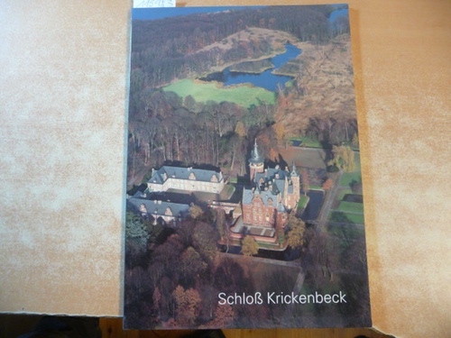 Kaiser, Gert  Schloß Krickenbeck. Biographie eines niederrheinischen Schlosses (Hrsg.) Westdeutsche Landesbank Girozentrale 