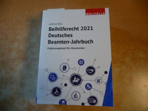 Gottfried Nitze  Beihilferecht 2021. Deutsches Beamten-Jahrbuch - Ergänzungsband für Abonnenten 