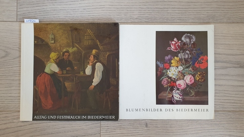   Ausstellung Alltag und Festbrauch im Biedermeier (2 BÜCHER): Gemälde u. Aquarelle aus d. Sammlungen d. Niederösterr. Landesmuseums Wien. 