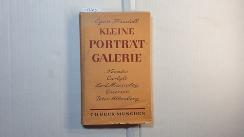 Friedell, Egon  Kleine Porträtgalerie : Fünf Essays 