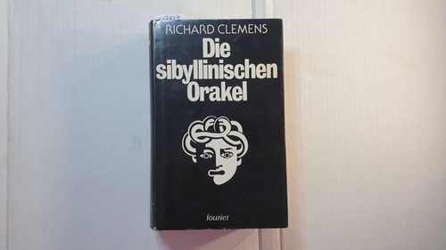 Clemens, Robert  Die sybillinischen Orakel 