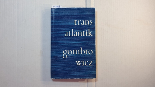 Gombrowicz, Witold   Trans-Atlantik 