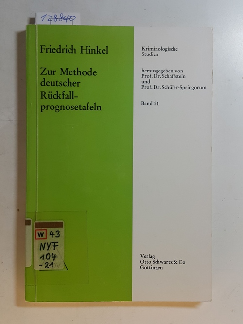 Hinkel, Friedrich  Zur Methode deutscher Rückfallprognosetafeln 