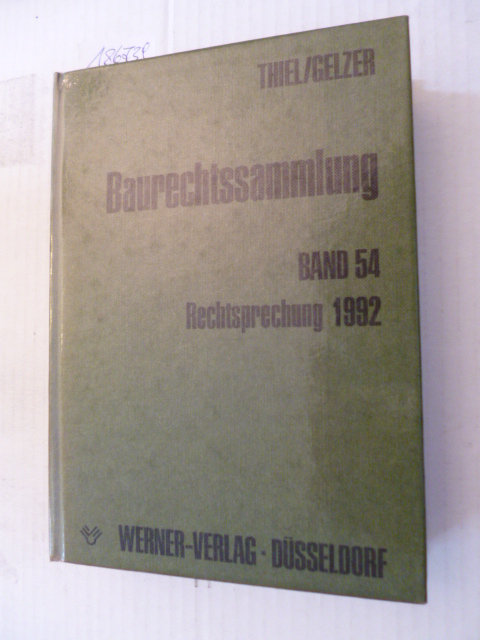 Fritz Thiel & Konrad Gelzer  Baurechtssammlung - Teil: 54. Rechtsprechung 1992 
