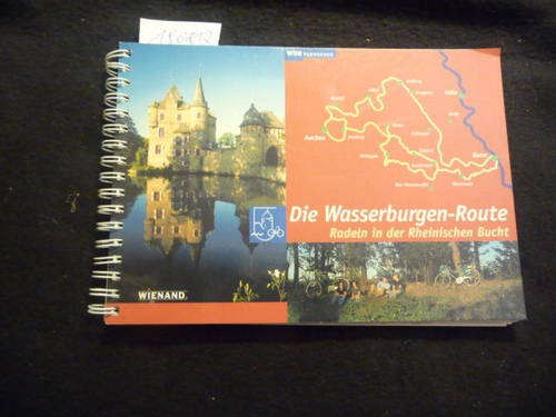 Holterman, Dirk  Die Wasserburgen-Route : radeln in der Rheinischen Bucht 