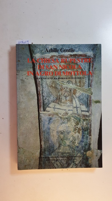 Gentile, Achille  La chiesa rupestre di San Nicola in agro di Mottola : per una lettura simbolico-teologica 