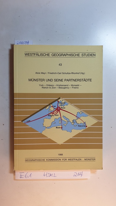 Mayr, Alois [Hrsg.]  Münster und seine Partnerstädte : York - Orléans - Kristiansand - Monastir - Rishon le Zion - Beaugency - Fresno (Westfälische Geographische Studien, 43) 